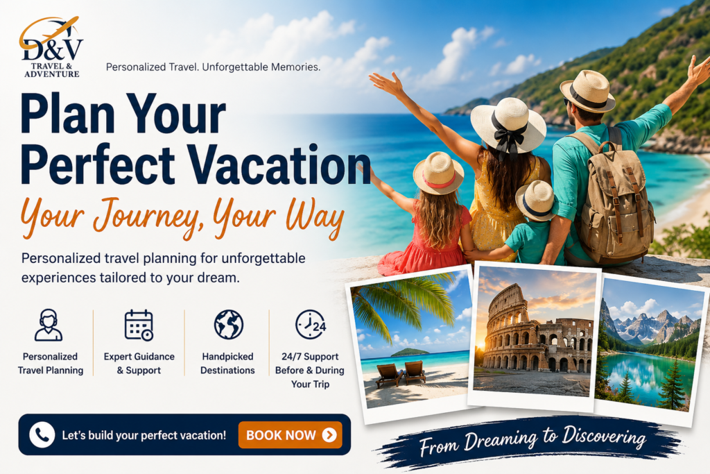 Personalized family vacation packages with custom travel planning by D&V Travel & Adventure